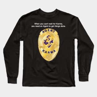 Agent of Karma Long Sleeve T-Shirt